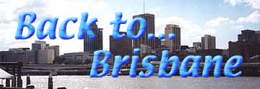 Back to Brisbane Home Page