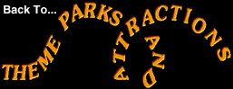 [Back to Theme Parks and Attractions]